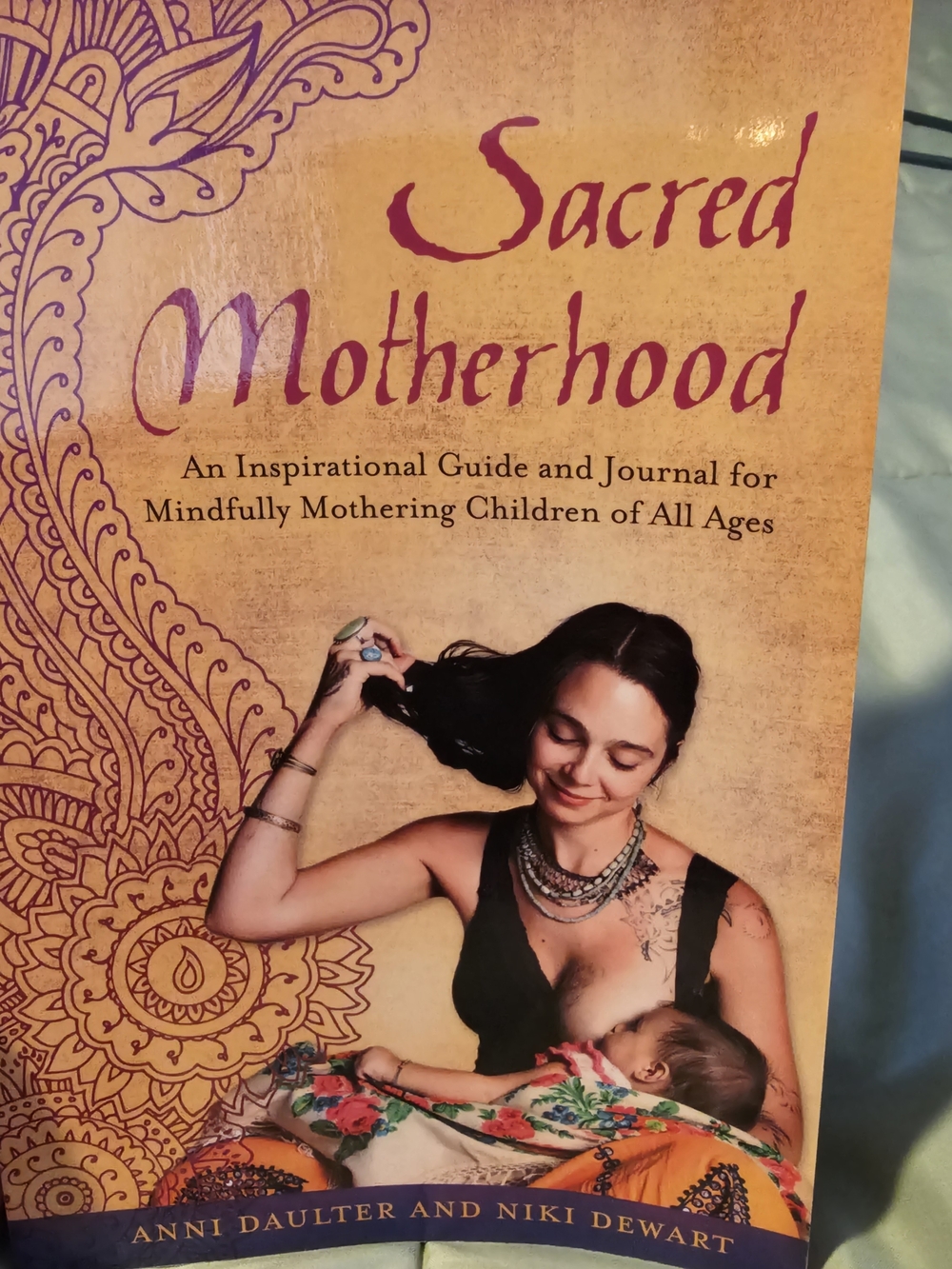 Sacred Motherhood Mindful Parenting Guide & Journal Book